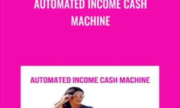 Automated Income Cash Machine -  Katrina Ruth