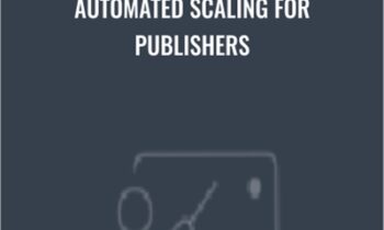 Automated Scaling For Publishers - Juan Born