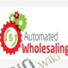 Automated Wholesaling 2.0