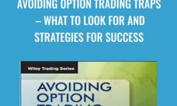 Avoiding Option Trading Traps – What To Look For And Strategies For Success - Larry McMillan