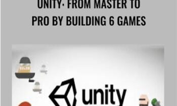 Unity: From Master To Pro By Building 6 Games - Awesome Tuts