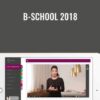 B-School 2018