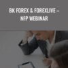 BK Forex & ForexLive – NFP Webinar