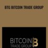 BTG Bitcoin Trade Group - Tyler Mayne & Mr. TA