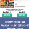 Business Consultant Academy – Client Getting Bot Blueprint (2018)