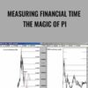 Measuring Financial Time The Magic of Pi - Barclay T.Leib