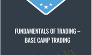 Fundamentals of Trading – Base Camp Trading