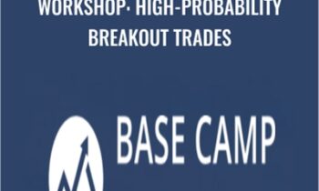 Workshop: High-Probability Breakout Trades – Base Camp Trading