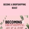 Become A Dropshipping Beast - Sabrina Peterson