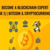 Become a Blockchain Expert (BE I) | Bitcoin & Cryptocurrency