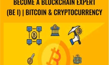Become a Blockchain Expert (BE I) | Bitcoin & Cryptocurrency