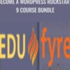 Become a Wordpress Rockstar - 9 Course Bundle - Edufyre Bundles