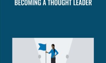 Becoming a Thought Leader - Denise Brosseau