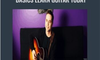 Beginner Guitar Lessons and Basics: Learn Guitar Today - Joe Borowsky