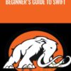 Beginner's Guide to swift