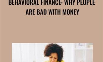 Behavioral Finance: Why People Are Bad With Money - Greg Vanderford