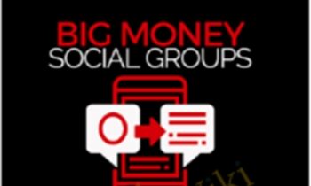 Big Money Social Groups Advanced - Ben Adkins
