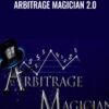 Arbitrage Magician 2.0 – Ben Adkins
