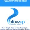 Follow Up Master Plan – Ben Adkins