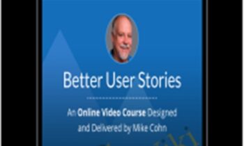 Better User Stories - Mike Cohn