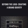 Beyond the Logo: Crafting a Brand Identity - Courtney Eliseo