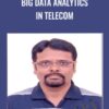 Big Data Analytics in Telecom - Krishna Basudevan