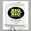 Big Mouth Big Money – Dan Kennedy