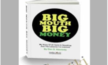 Big Mouth Big Money – Dan Kennedy