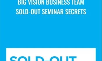 Big Vision Business Team – Sold-Out Seminar Secrets - Jeffrey Van Dyk