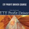 ETF Profit Driver Course – Bill Poulos