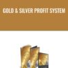 Gold & Silver Profit System - Bill Poulos