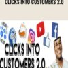 Clicks Into Customers 2.0 – Billy Gene