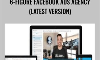 6-Figure Facebook Ads Agency (Latest Version) – Billy Willson