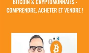 Bitcoin & cryptomonnaies : comprendre, acheter et vendre ! - Matthieu Blanco