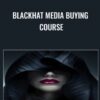 Blackhat Media Buying Course - Greg Davis