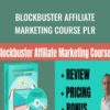 Blockbuster Affiliate Marketing Course PLR