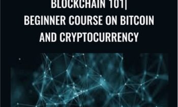 Blockchain 101|Beginner course on Bitcoin and Cryptocurrency