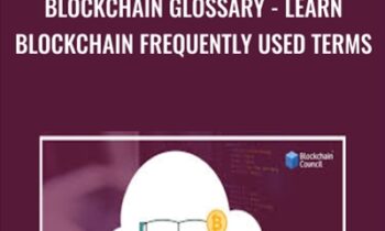 Blockchain Glossary - Learn Blockchain Frequently Used Terms - Toshendra Sharma