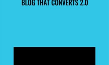 Blog That Converts 2.0 - Derek Halpern