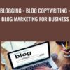 Blogging - Blog Copywriting - Blog Marketing For Business - Mark Timberlake