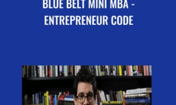 Blue Belt Mini MBA - Entrepreneur Code - Tai Lopez