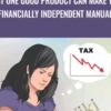Just One Good Product Can Make You Financially Independent Manual - Bob Blagg