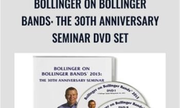 Bollinger on Bollinger Bands: The 30th Anniversary Seminar DVD Set – Bollinger Capital Management & Inc