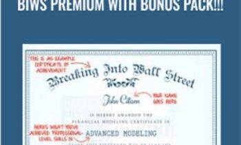 Breaking Into Wall Street - BIWS Premium With Bonus Pack!!! - Anonymous