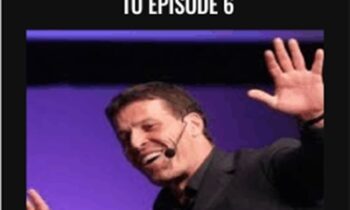 Breakthrough Insider Episode1 to Episode 6 – Anthony Robbins