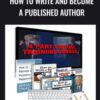 How To Write And Become A Published Author – Brian Tracy