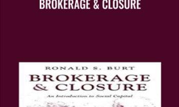 Brokerage & Closure - Ronald S.Burt