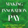 Making Innovation Pay – Bruce Berman