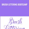 Brush Lettering Bootcamp - Loveleigh Loops