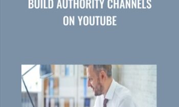 Build Authority Channels On YouTube
